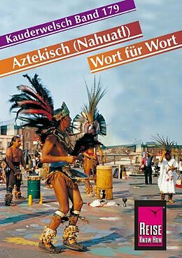 Paperback Reise Know-How Sprachführer Aztekisch (Nahuatl) - Wort für Wort von Nils Thomas Grabowski