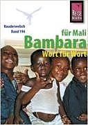 Kartonierter Einband Reise Know-How Sprachführer Bambara für Mali - Wort für Wort von Tim Hentschel