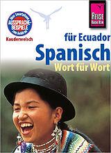 Kartonierter Einband Reise Know-How Sprachführer Spanisch für Ecuador - Wort für Wort von Wolfgang Falkenberg, Nancy Silva