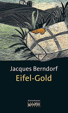 Kartonierter Einband Eifel-Gold von Jacques Berndorf