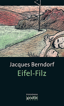 Kartonierter Einband Eifel-Filz von Jacques Berndorf