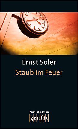 E-Book (epub) Staub im Feuer von Ernst Solèr