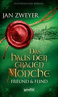 E-Book (epub) Das Haus der grauen Mönche von Jan Zweyer