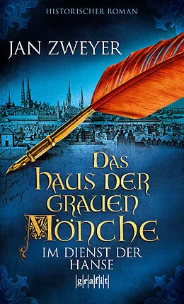 E-Book (epub) Das Haus der grauen Mönche von Jan Zweyer