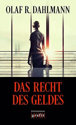 E-Book (epub) Das Recht des Geldes von Olaf R. Dahlmann