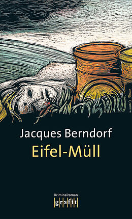 Kartonierter Einband Eifel-Müll von Jacques Berndorf