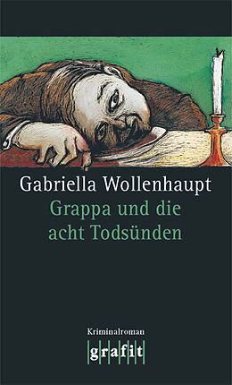 Kartonierter Einband Grappa und die acht Todsünden von Gabriella Wollenhaupt