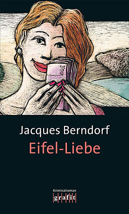Kartonierter Einband Eifel-Liebe von Jacques Berndorf
