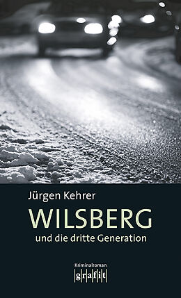 Kartonierter Einband Wilsberg und die dritte Generation von Jürgen Kehrer