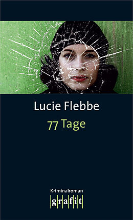 Kartonierter Einband 77 Tage von Lucie Flebbe