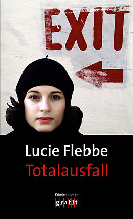 Kartonierter Einband Totalausfall von Lucie Flebbe