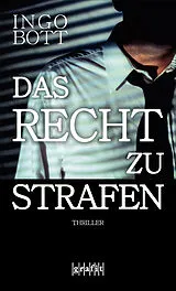 Kartonierter Einband Das Recht zu strafen von Ingo Bott