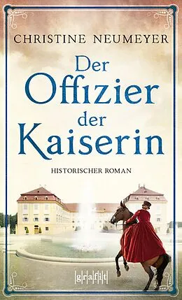 E-Book (epub) Der Offizier der Kaiserin von Christine Neumeyer
