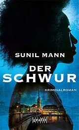 Kartonierter Einband (Kt) Der Schwur von Sunil Mann
