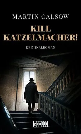 E-Book (epub) Kill Katzelmacher! von Martin Calsow