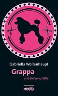 E-Book (epub) Grappa und die Venusfalle von Gabriella Wollenhaupt