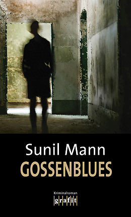 E-Book (epub) Gossenblues von Sunil Mann