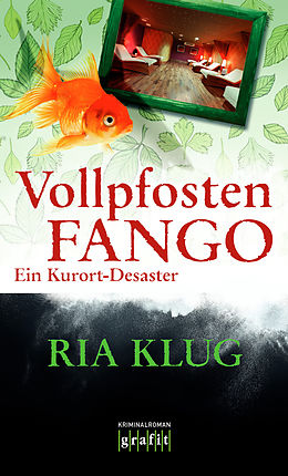 E-Book (epub) Vollpfostenfango von Ria Klug