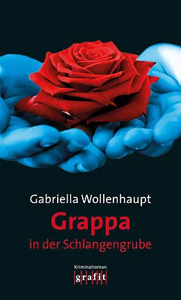 E-Book (epub) Grappa in der Schlangengrube von Gabriella Wollenhaupt