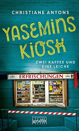 E-Book (epub) Yasemins Kiosk von Christiane Antons