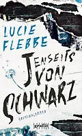 E-Book (epub) Jenseits von schwarz von Lucie Flebbe
