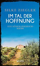 E-Book (epub) Im Tal der Hoffnung von Silke Ziegler