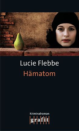 E-Book (epub) Hämatom von Lucie Flebbe