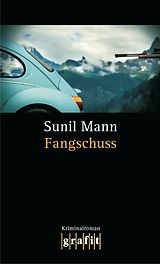 E-Book (epub) Fangschuss von Sunil Mann