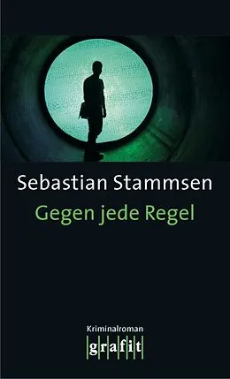 E-Book (epub) Gegen jede Regel von Sebastian Stammsen