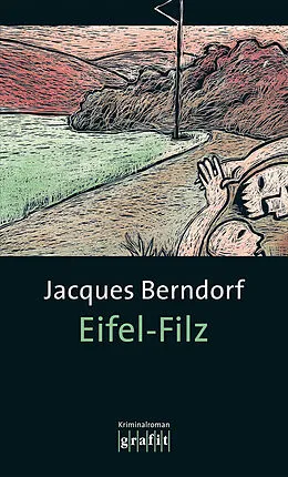 E-Book (epub) Eifel-Filz von Jacques Berndorf