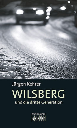 E-Book (epub) Wilsberg und die dritte Generation von Jürgen Kehrer