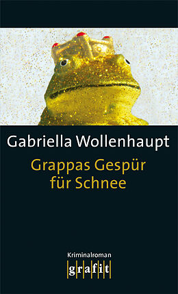 E-Book (epub) Grappas Gespür für Schnee von Gabriella Wollenhaupt