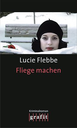 E-Book (epub) Fliege machen von Lucie Flebbe