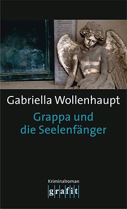 E-Book (epub) Grappa und die Seelenfänger von Gabriella Wollenhaupt