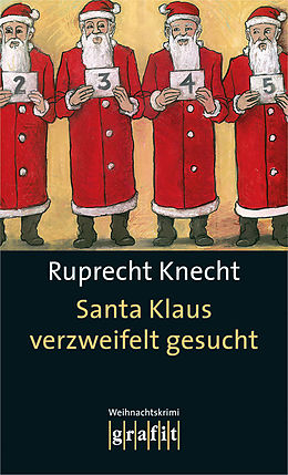E-Book (epub) Santa Klaus verzweifelt gesucht von Ruprecht Knecht