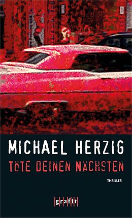 E-Book (epub) Töte deinen Nächsten von Michael Herzig