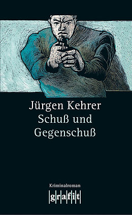 E-Book (epub) Schuß und Gegenschuß von Jürgen Kehrer