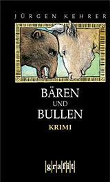 E-Book (epub) Bären und Bullen von Jürgen Kehrer