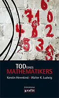 E-Book (epub) Tod eines Mathematikers von Kerstin Herrnkind, Walter K. Ludwig
