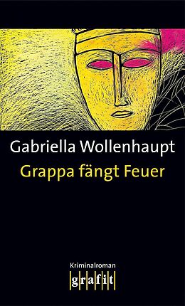E-Book (epub) Grappa fängt Feuer von Gabriella Wollenhaupt