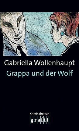 E-Book (epub) Grappa und der Wolf von Gabriella Wollenhaupt
