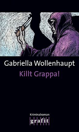 E-Book (epub) Killt Grappa! von Gabriella Wollenhaupt