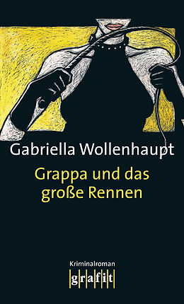 E-Book (epub) Grappa und das große Rennen von Gabriella Wollenhaupt