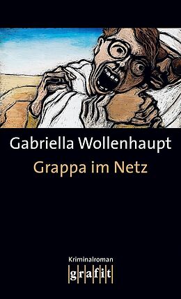 E-Book (epub) Grappa im Netz von Gabriella Wollenhaupt