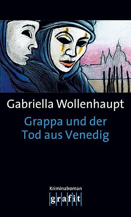 E-Book (epub) Grappa und der Tod aus Venedig von Gabriella Wollenhaupt