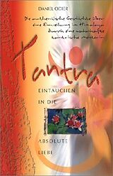 Kartonierter Einband Tantra - Eintauchen in die absolute Liebe von Daniel Odier