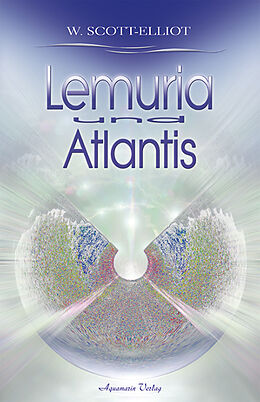 Kartonierter Einband Lemuria und Atlantis von W Scott-Elliot