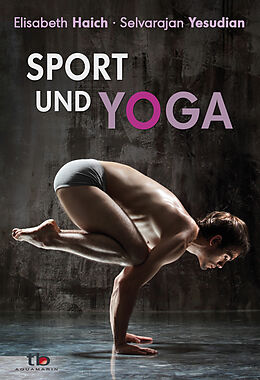 Kartonierter Einband Sport und Yoga von Elisabeth Haich, Selvarajan Yesudian