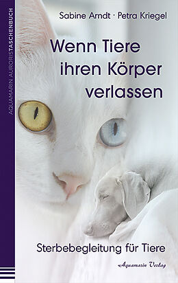 Kartonierter Einband Wenn Tiere ihren Körper verlassen von Sabine Arndt, Petra Kriegel