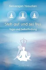 Kartonierter Einband Steh auf und sei frei von Selvarajan Yesudian